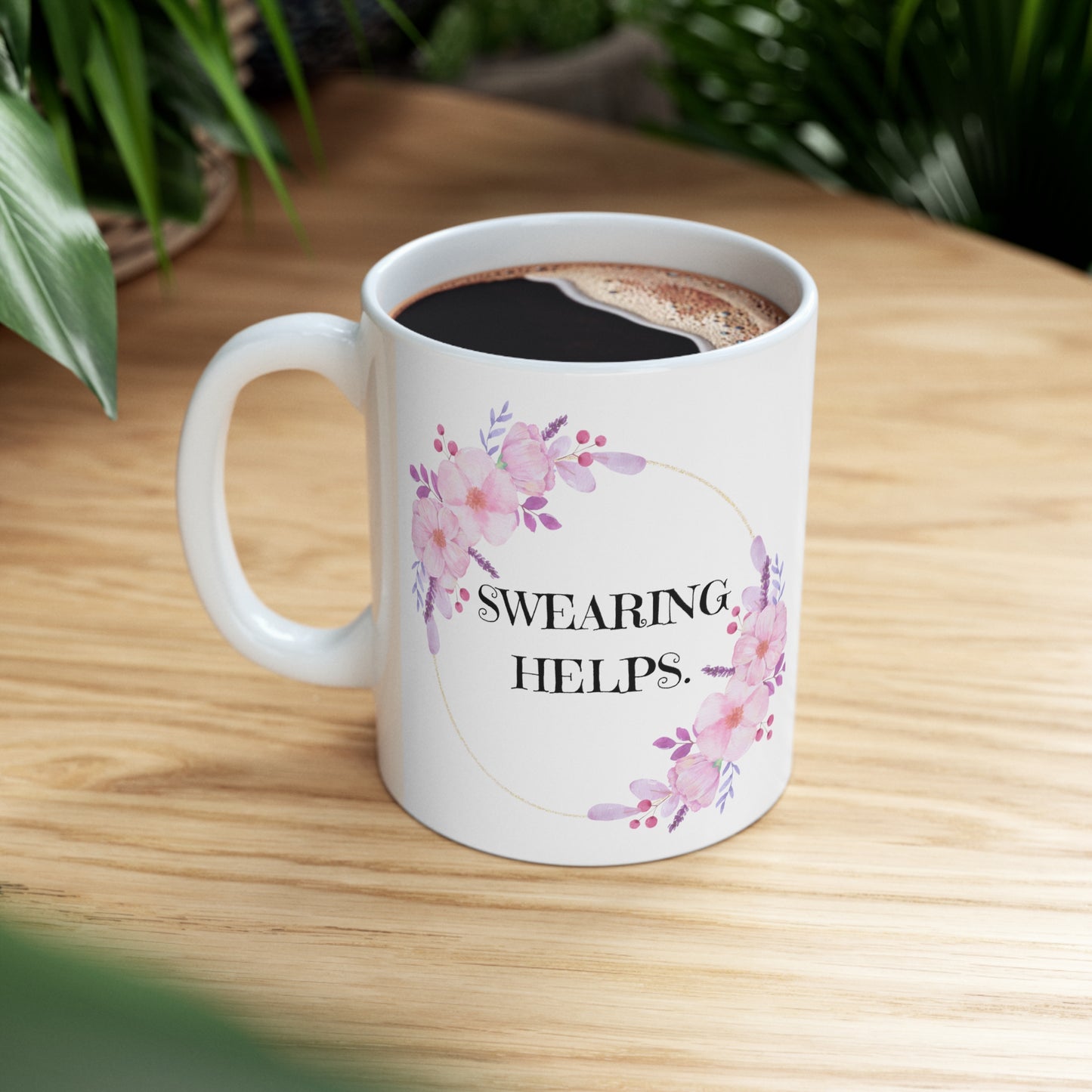 Swearing Helps Ceramic Mug 11oz
